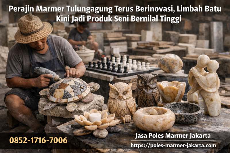 Perajin Marmer Tulungagung Terus Berinovasi, Limbah Batu Kini Jadi Produk Seni Bernilai Tinggi